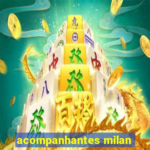 acompanhantes milan